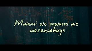 Gentil Misigaro ft Chris Gikundiro Mwami We Official Video Lyrics [upl. by Hernando17]