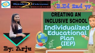 Individualized Educational Plan IEP  Creating an Inclusive School  BEd 2nd yr  ByArju Maam [upl. by Sissel]