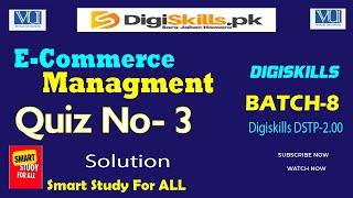 E Commerce Management Quiz 3 Batch 8  Digiskills DSTP20 E Commerce Quiz 3 Batch 8 Smart Study [upl. by Anis]