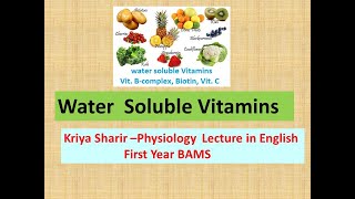 Water soluble Vitamins l Kriya Sharir l First BAMS l Ayurveda Vitamins l Vitamin Deficiency [upl. by De Witt]