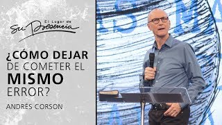 ¿Cómo dejar de cometer el mismo error  Andrés Corson  Prédicas Cortas 98 [upl. by Libby937]