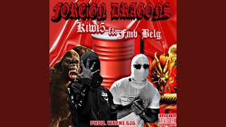 Foreign Dragons feat FMB Belg [upl. by Benji]