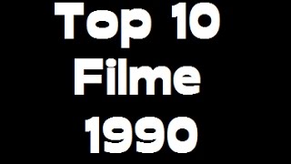 Top 10 Filme 1990 [upl. by Ubana772]