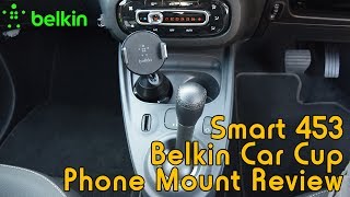 Belkin Car Cup Mount Review  Installed into Smart 453 [upl. by Allard912]