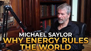 Michael Saylor  Why Energy Rules the World [upl. by Adao]