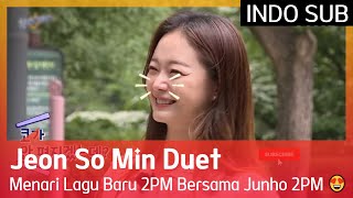 Jeon So Min Duet Menari Lagu Baru 2PM Bersama Junho 2PM 😍 TheSixthSense2 🇮🇩INDO SUB🇮🇩 [upl. by Odnamla]