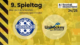 BlauWeiß 96 Schenefeld vs Unihockey Igels Dresden  9 Spieltag  1 FloorballBL Herren 2425 [upl. by Dragde]