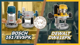 Bosch 1617EVSPK vs Dewalt DW618PK The Ultimate Router Showdown [upl. by Dnallor]