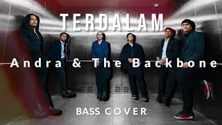 Andra amp The Backbone  Terdalam  Bass Cover by Boy Tondo [upl. by Nahtanaoj]