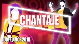 Just Dance 2018 Chantaje by Shakira ft Maluma  Official Track Gameplay US [upl. by Jaquith]