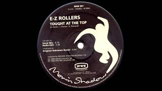 EZ Rollers  Tought At The Top Vocal Mix Drum N Bass  1998 [upl. by Studley]