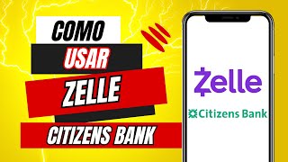 Como Usar Zelle Citizens Bank [upl. by Clementius]