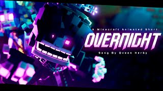 quotOvernightquot  Animated Minecraft Short Song By Qveen Herby [upl. by Githens126]