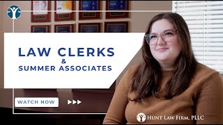 Law Clerks amp Summer Associates  Hunt Law Firm PLLC [upl. by Iak]