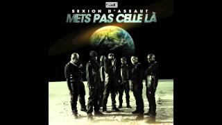 Sexion DAssaut  Mets pas celle la  1 er extrait de quot LApogée quot dispo le 5 MARS 2012 [upl. by Mindy305]