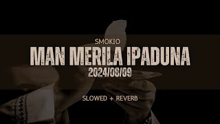 SMOKIO  Merila Ipaduna  මැරිල ඉපදුනා  Slowed  Bass Boosted visualizer [upl. by Mojgan]