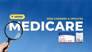 Medicare 2023  What Youll Need To Keep In Mind [upl. by Soilissav521]