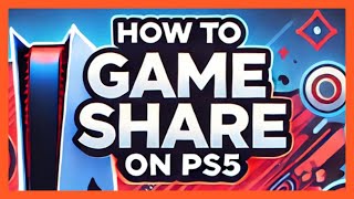 How to GAMESHARE on PS5  How to Game Share on PS5 2024 [upl. by Hait]