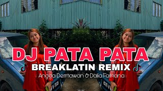 DJ PATA PATA VIRAL TIKTOK  BREAKLATIN REMIX  DJ AzmiYaw [upl. by Ahearn38]