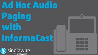 Ad Hoc Audio Paging with InformaCast [upl. by Rois]