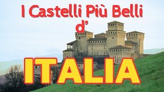 I Castelli Più Belli dItalia [upl. by Ajani]