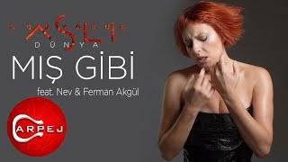 Aslı Gökyokuş  Mış Gibi feat Nev amp Ferman Akgül Official Audio [upl. by Halimak]