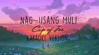 Nagiisang Muli  Cup of Joe  karaoke version [upl. by Irap777]