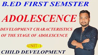 development characteristics of the adolescence stagechild developmentBED semester unit1 [upl. by Araccot]