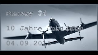 Runway 3410 Jahre Jubiläum 04092015 aviation music video [upl. by Nojram372]