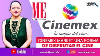 Conoce Cinemex Market una nueva forma de disfrutar el cine en Mujer Ejecutiva [upl. by Fahland364]