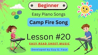 Lesson 20  Easy Piano Songs for Beginners  Camp Fire Song  Beginner Piano Tutorial [upl. by Accebar644]