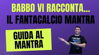 GUIDA AL FANTACALCIO MANTRA  CONSIGLI E RIFLESSIONI [upl. by Hussein]