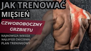 Jak trenować mięsień CZWOROBOCZNY GRZBIETU [upl. by Nudd776]