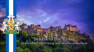 Scottish Patriotic Song  quotScotland the Bravequot [upl. by Aerdnahs]