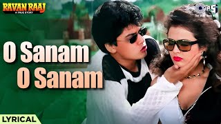 O Sanam O Sanam Mere Janam  Lyrical  Ravan Raaj  Kumar Sanu Sahana Sargam  90s Hits Hindi Songs [upl. by Herzel]