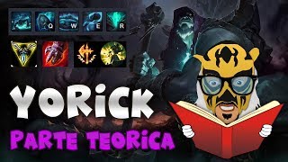 COMO USAR A YORICK  GUIA  Parte Teórica  FeR Plays  LEAGUE OF LEGENDS S8 [upl. by Hadleigh960]