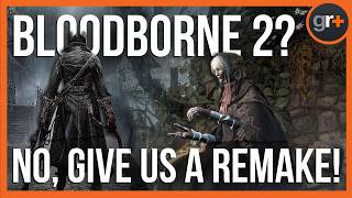 Forget about Bloodborne 2  give us a remake by Bluepoint first [upl. by Ydnil305]