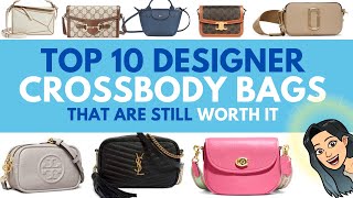 TOP 10 designer CROSSBODY Bags that are STILL WORTH IT 🥰 💓Luxury Crossbody Bags 💓 LUXURY HANDBAGS [upl. by Junius]