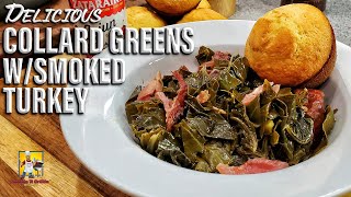 Southern Collard Greens wSmoked Turkey Legs  Collard Greens Recipe [upl. by Laitselec]