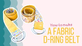 How To Sew a D Ring Belt Easy Tutorial [upl. by Ehsiom]