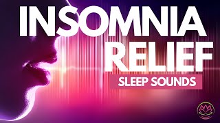 Ultimate Sleep Sounds for Insomnia Relief [upl. by Reld]