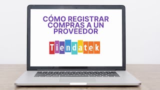 Cómo registrar compras a un proveedor [upl. by Cottle662]