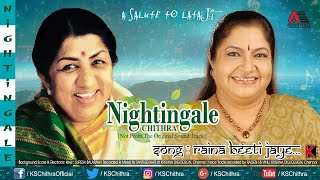 Raina Beeti Jaye l Nightingale l A Salute To Lataji l K S Chithra [upl. by Auqinot]