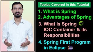 1 What is Spring amp Advantages  Spring IOC Container amp Its Working  Spring First Program Eclipse [upl. by Kinny]