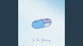 In The Morning [upl. by Infield]