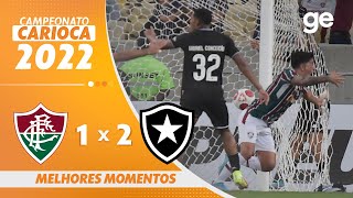 FLUMINENSE 1 X 2 BOTAFOGO  MELHORES MOMENTOS  SEMIFINAL CARIOCA 2022  geglobo [upl. by Bertelli]