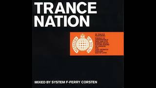 TRANCE NATION 1999  CD1  System F  Ferry Corsten Continuous Mix [upl. by Marozik776]