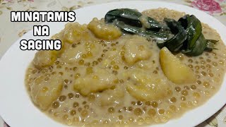 HOW TO MAKE MINATAMIS NA SAGING NA MAY DAHON NG PANDAN IN EASY WAY BANANA CON YELO [upl. by Ravaj]