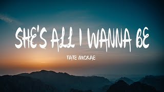 Tate McRae  shes all i wanna be Mix Lyrics [upl. by Affer]