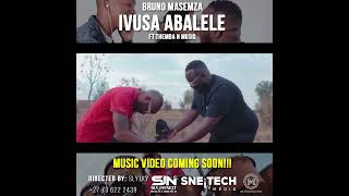 Bruno Masemza ft Themba N Musiq  Ivusa abalele Music Video coming soon [upl. by Beka]